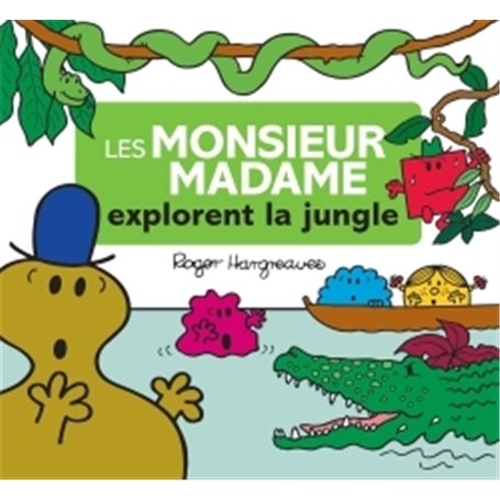 Les Monsieur Madame explorent la jungle