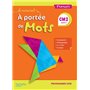 Le Nouvel A portée de mots CM2 - Manuel élève - Edition 2019