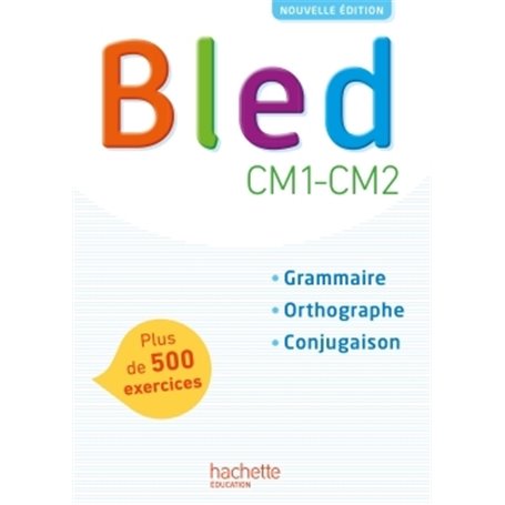 Bled CM1-CM2 - Manuel de l'élève - Edition 2017