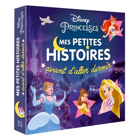 DISNEY PRINCESSES - Mes petites histoires avant d'aller dormir
