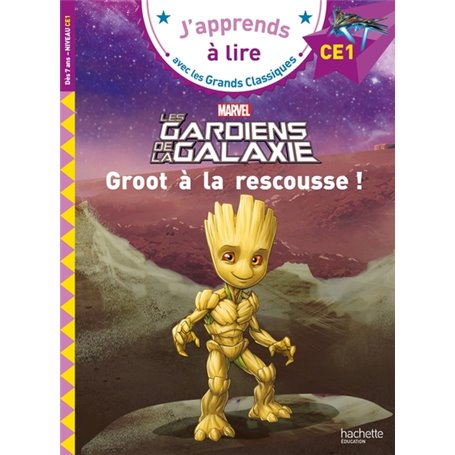 Disney- Marvel - Les gardiens de la galaxie, Groot à la rescousse ! CE1