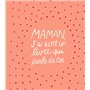 Maman, j'ai écrit un livre qui parle de toi