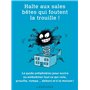 Halte aux sales bêtes qui foutent la trouille !