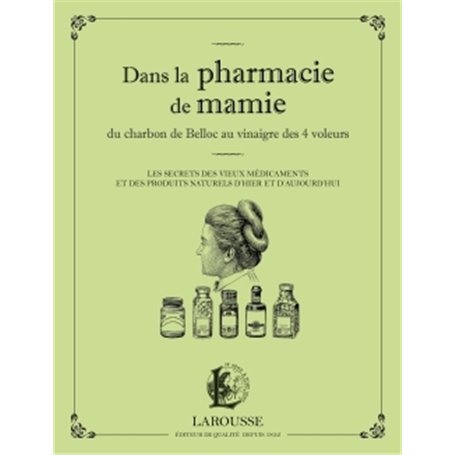 Dans la pharmacie de mamie du charbon de Belloc au vinaigre des 4 voleurs