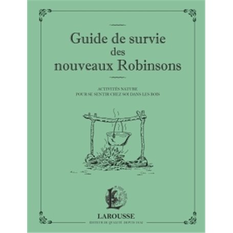 Guide de survie des nouveaux Robinsons