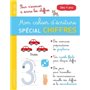 Mon cahier d'écriture, spécial chiffres