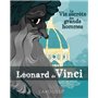 La vie secrète des Grands Hommes - Léonard de Vinci