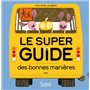 Le super guide des bonnes manières