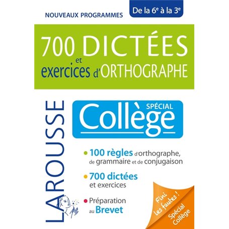 700 dictées et exercices d'orthographe, spécial collège