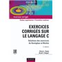 Exercices corrigés sur le Langage C - 2ème édition
