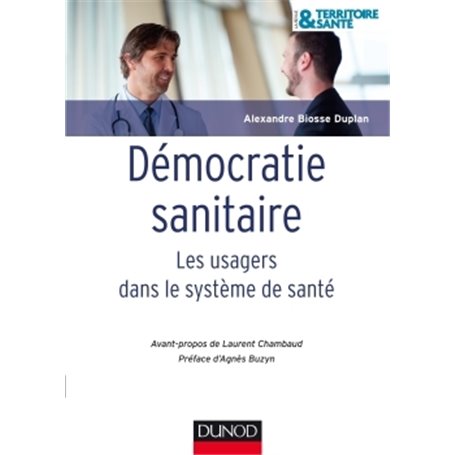Démocratie sanitaire - Les usagers dans le système de santé