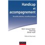 Handicap et accompagnement - Nouvelles attentes, nouvelles pratiques