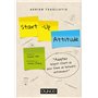 Start-up attitude - Adoptez l'esprit start-up pour faire du business autrement