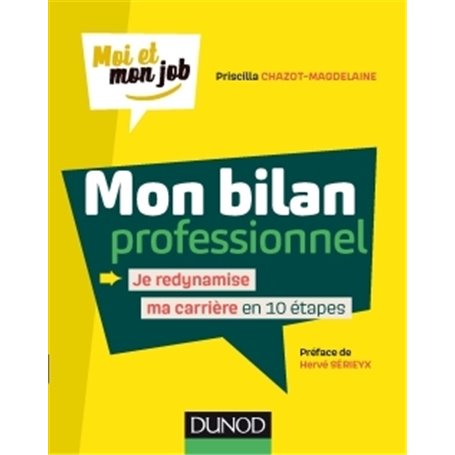Mon bilan professionnel - Je redynamise ma carrière en 10 étapes