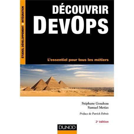 Découvrir DevOps - 2e éd. - L'essentiel pour tous les métiers
