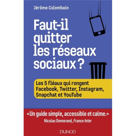 Faut-il quitter les réseaux sociaux ?