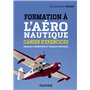 Formation à l'aéronautique - Cahier d'exercices - Annales commentées et travaux pratiques