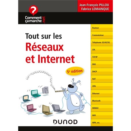 Tout sur les réseaux et Internet - 5e éd.