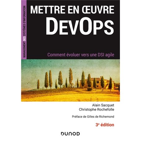 Mettre en oeuvre DevOps - 3e éd. - Comment évoluer vers une DSI agile