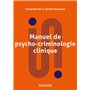 Manuel de psycho-criminologie clinique