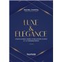 Luxe et Elégance - 2e éd.