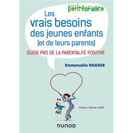 Les vrais besoins des jeunes enfants (et de leurs parents)