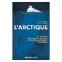 L'Arctique -  A l'épreuve de la mondialisation et du réchauffement climatique