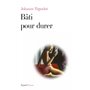 Bâti pour durer