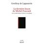 La dernière leçon de Michel Foucault