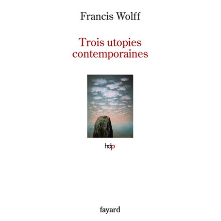 Trois utopies contemporaines