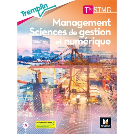 Tremplin - MANAGEMENT SCIENCES DE GESTION ET NUMERIQUE Tle STMG - Éd. 2020 - Livre élève