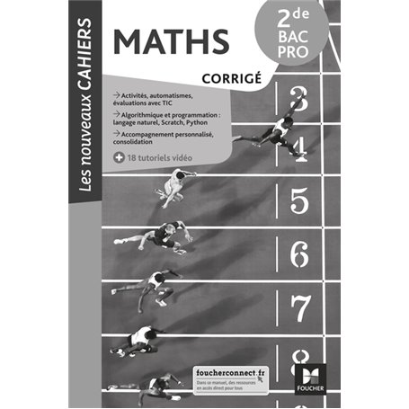 Les Nouveaux cahiers - MATHÉMATIQUES - 2de Bac Pro - Éd. 2021 - Corrigé