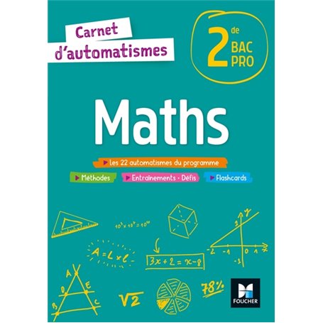 Carnet d'automatismes - MATHS - 2de Bac Pro - Éd. 2021 - Livre élève