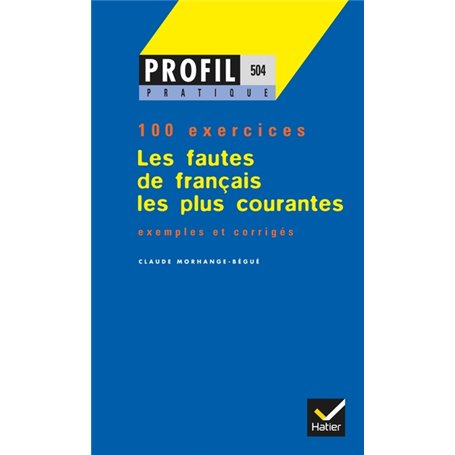 Profil Pratique - Les fautes de français les plus courantes