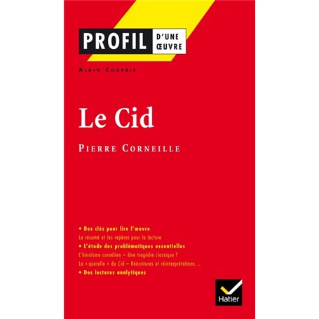 Profil - Corneille (Pierre) : Le Cid