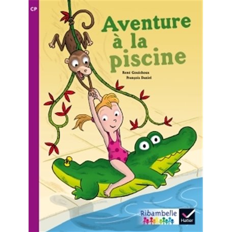 Ribambelle CP série violette éd. 2014 - Aventure à la piscine - Album 4