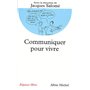 Communiquer pour vivre