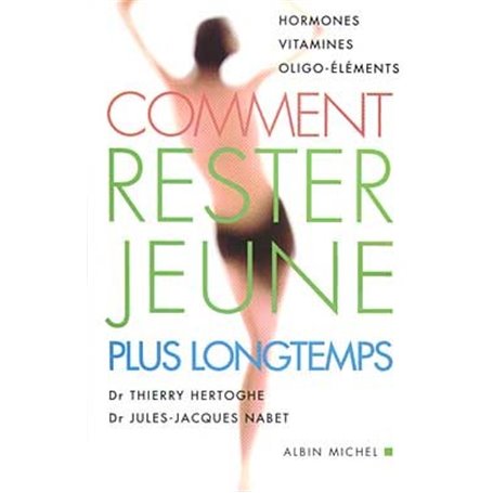 Comment rester jeune plus longtemps