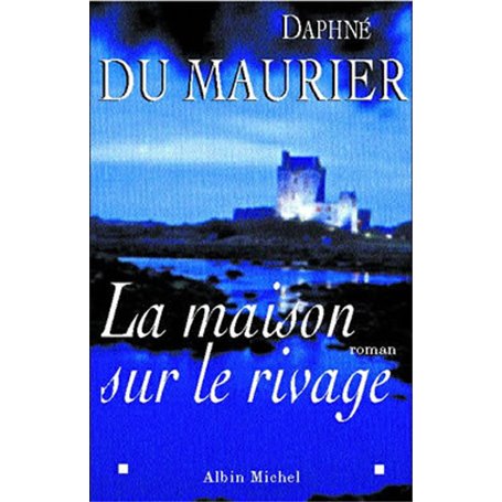 La Maison sur le rivage