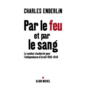 Par le feu et par le sang Par le feu et par le sang