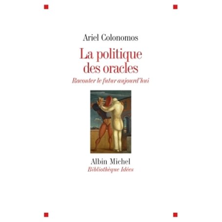 La Politique des oracles