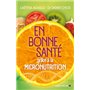En bonne santé grâce à la micronutrition