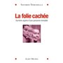 La Folie cachée