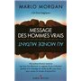 Message des hommes vrais au monde mutant