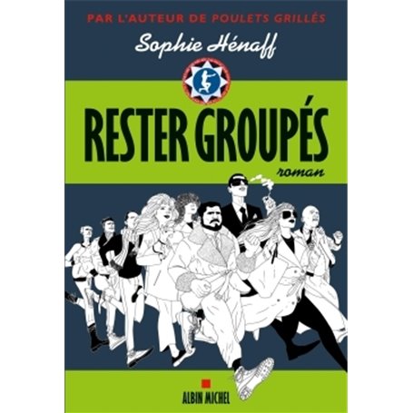 Rester groupés
