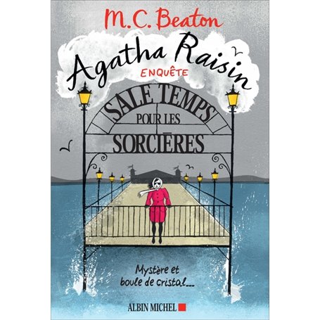 Agatha Raisin enquête 9 - Sale temps pour les sorcières