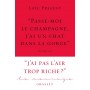 « Passe-moi le champagne, j'ai un chat dans la gorge »