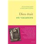 Dieu était en vacances