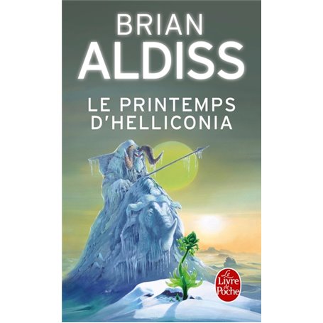 Le Printemps d'Helliconia (Cycle d'Helliconia, Tome 1)