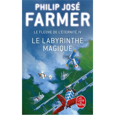 Le Labyrinthe magique (Le Fleuve de l'éternité, Tome 4)